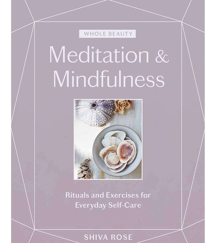 Home & Wellness Workman Publishing | Whole Beauty: Meditation & Mindfulness: Rituals And Exercises For Everyday Self-Care