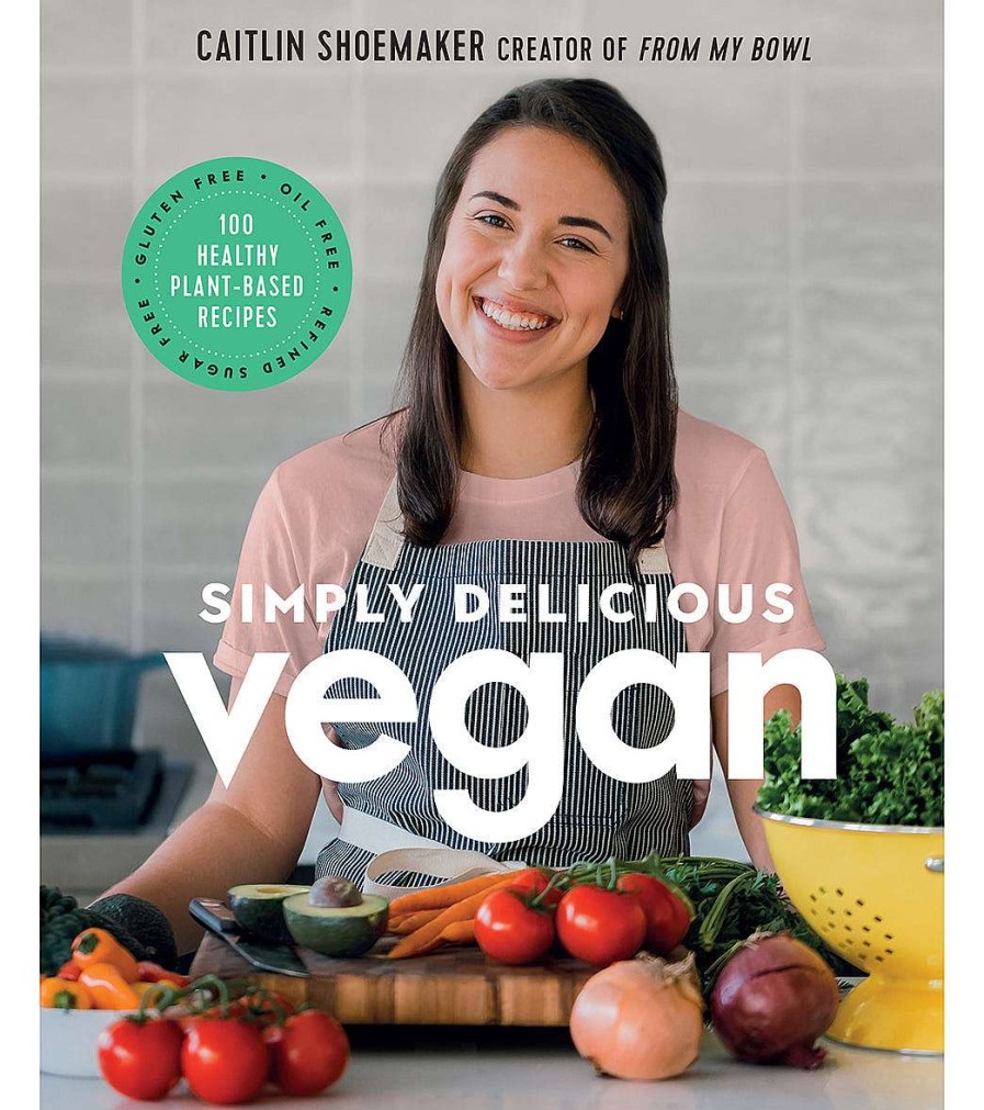 Home & Wellness Abrams Books | Simply Delicious Vegan: 100 Plant-Based Recipes By The Creator Of From My Bowl